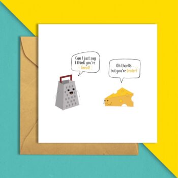 You're Grater! Birthday Card