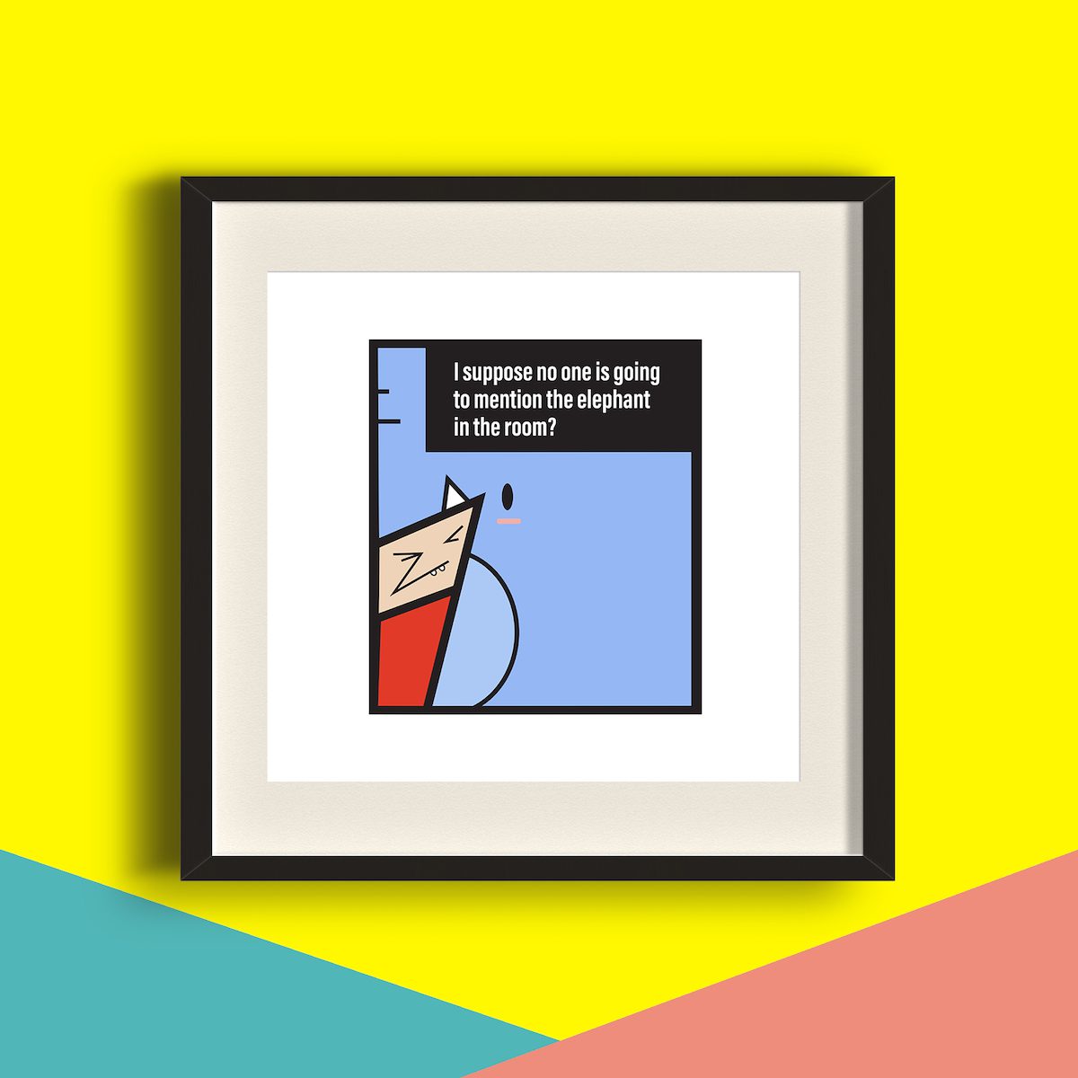 Elephant in the room Art Print