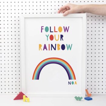Follow Your Rainbow Print