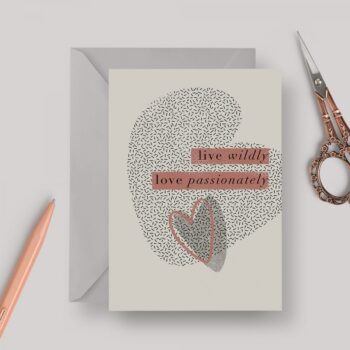 ‘Live Wildly’ A6 Greeting card with Grey Envelope
