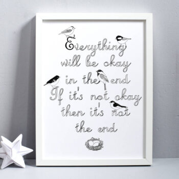 Everything Will Be Okay Print