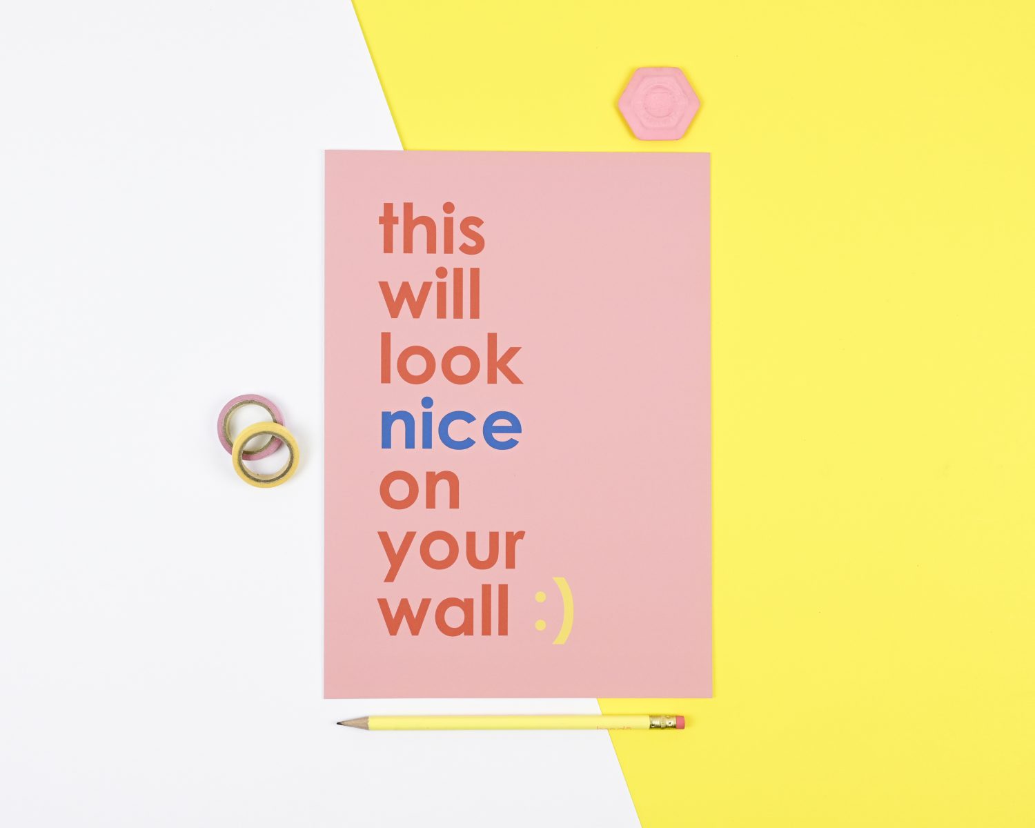 This Will Look Nice On Your Wall - art print