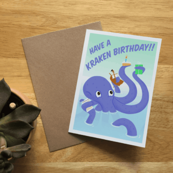 Have a Kraken Birthday | Mythology greeting card | Octopus | Puns | Parody