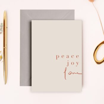 ‘Peace Joy Love’ A6 Greeting Card with Grey Envelope