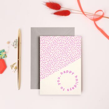 'Happy Holidays To You Neon Pink’ A6 Greeting Card with Grey Envelope