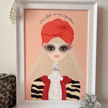 My Style is my Signature – Fashion Illustration Print